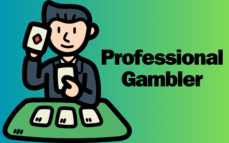 professional gambler